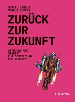 Abbildung von Aberle / Iofcea | Zurück zur Zukunft | 1. Auflage | 2024 | beck-shop.de