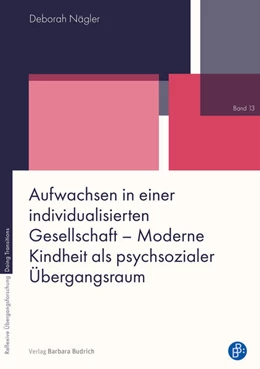 Abbildung von Nägler | Aufwachsen in einer individualisierten Gesellschaft – Moderne Kindheit als psychsozialer Übergangsraum | 1. Auflage | 2026 | 13 | beck-shop.de