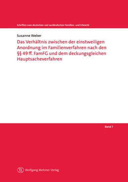 Abbildung von Weber | Das Verhältnis zwischen der einstweiligen Anordnung im Familienverfahren nach den §§ 49ff. FamFG und dem deckungsgleichen Hauptsacheverfahren | 1. Auflage | 2012 | beck-shop.de