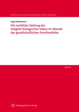 Abbildung von Dieckmann | Die rechtliche Stellung des lediglich biologischen Vaters im Wandel des gesellschaftlichen Familienbildes | 1. Auflage | 2013 | beck-shop.de