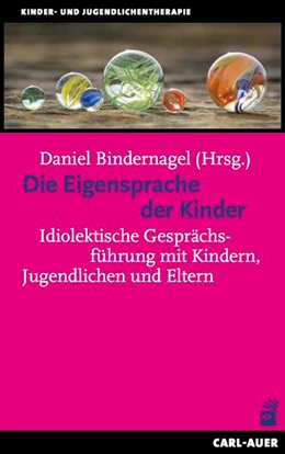 Abbildung von Bindernagel | Die Eigensprache der Kinder | 1. Auflage | 2016 | beck-shop.de