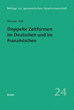 Abbildung von Haß | Doppelte Zeitformen im Deutschen und im Französischen | 1. Auflage | 2016 | beck-shop.de