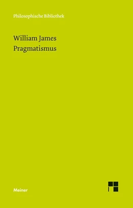 Abbildung von James / Schubert | Pragmatismus | 1. Auflage | 2017 | beck-shop.de