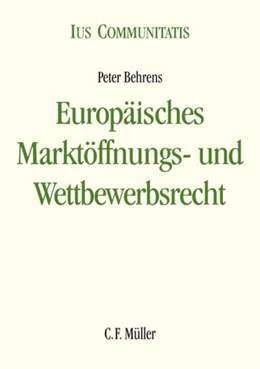 Abbildung von Behrens | Europäisches Marktöffnungs- und Wettbewerbsrecht | 1. Auflage | 2017 | beck-shop.de