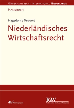 Abbildung von Hagedorn / Tervoort | Niederländisches Wirtschaftsrecht | 1. Auflage | 2017 | beck-shop.de