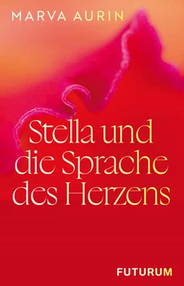 Abbildung von Aurin | Stella und die Sprache des Herzens | 1. Auflage | 2026 | beck-shop.de