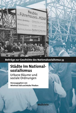 Abbildung von Süß / Thießen | Städte im Nationalsozialismus | 1. Auflage | 2017 | beck-shop.de