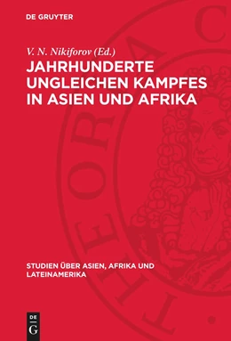 Abbildung von Nikiforov | Jahrhunderte ungleichen Kampfes in Asien und Afrika | 1. Auflage | 1974 | beck-shop.de