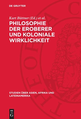 Abbildung von Loth / Büttner | Philosophie der Eroberer und koloniale Wirklichkeit | 1. Auflage | 1981 | beck-shop.de