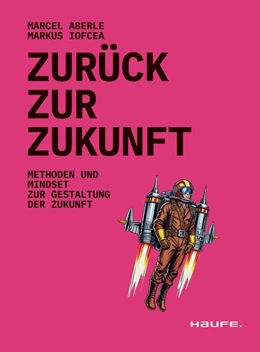 Abbildung von Aberle / Iofcea | Zurück zur Zukunft | 1. Auflage | 2024 | beck-shop.de