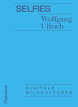 Abbildung von Ullrich | Selfies | 1. Auflage | 2019 | beck-shop.de