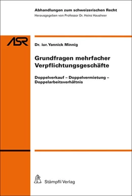 Abbildung von Minnig / Hausheer | Grundfragen mehrfacher Verpflichtungsgeschäfte | 1. Auflage | 2018 | beck-shop.de