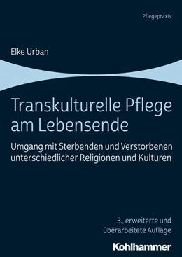 Abbildung von Hauser | Transkulturelle Pflege am Lebensende | 3. Auflage | 2019 | beck-shop.de