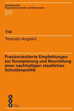 Abbildung von Angelini | Praxisorientierte Empfehlungen zur Konzipierung und Beurteilung einer nachhaltigen staatlichen Schuldenpolitik | 1. Auflage | 2018 | beck-shop.de