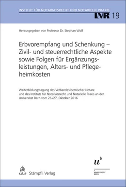 Abbildung von Wolf | Erbvorempfang und Schenkung - Zivil- und steuerrechtliche Aspekte sowie Folgen für Ergänzungsleistungen, Alters- und Pflegeheimkosten | 1. Auflage | 2016 | beck-shop.de