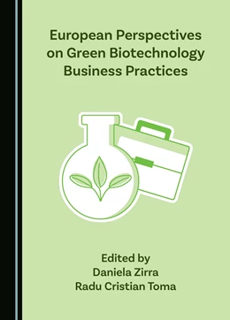 Abbildung von Zirra / Toma | European Perspectives on Green Biotechnology Business Practices | 1. Auflage | 2024 | beck-shop.de