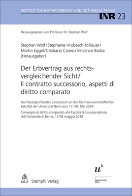 Abbildung von Wolf / Hrubesch-Millauer | Der Erbvertrag aus rechtsvergleichender Sicht/Il contratto successorio,aspetti di diritto comparato | 1. Auflage | 2018 | beck-shop.de