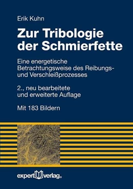 Abbildung von Kuhn | Zur Tribologie der Schmierfette | 2. Auflage | 2017 | beck-shop.de