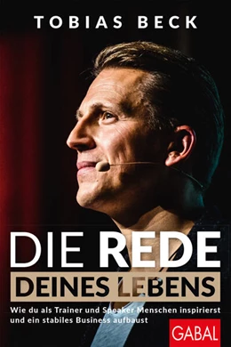 Abbildung von Beck | Die Rede deines Lebens | 1. Auflage | 2020 | beck-shop.de