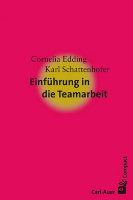 Abbildung von Edding / Schattenhofer | Einführung in die Teamarbeit | 4. Auflage | 2026 | beck-shop.de