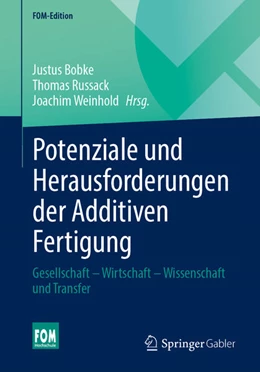 Abbildung von Bobke / Weinhold | Potenziale und Herausforderungen der Additiven Fertigung | 1. Auflage | 2025 | beck-shop.de