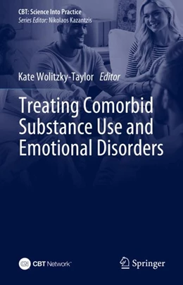 Abbildung von Wolitzky-Taylor | Treating Comorbid Substance Use and Emotional Disorders | 1. Auflage | 2024 | beck-shop.de