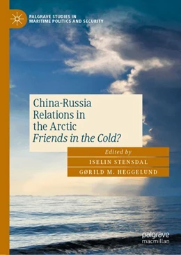 Abbildung von Stensdal / Heggelund | China-Russia Relations in the Arctic | 1. Auflage | 2024 | beck-shop.de