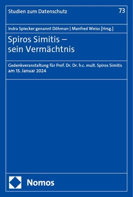 Abbildung von Spiecker gen. Döhmann / Weiss | Spiros Simitis – sein Vermächtnis | 1. Auflage | 2024 | 73 | beck-shop.de