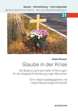 Abbildung von Wissner | Glaube in der Krise | 1. Auflage | 2024 | 31 | beck-shop.de