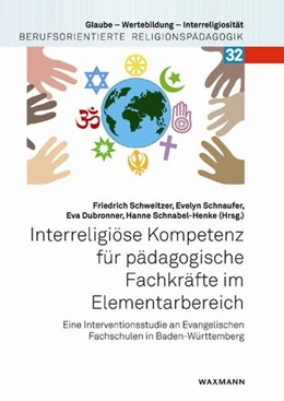Abbildung von Schweitzer / Schnaufer | Interreligiöse Kompetenz für pädagogische Fachkräfte im Elementarbereich | 1. Auflage | 2024 | 32 | beck-shop.de