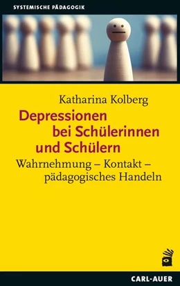 Abbildung von Kolberg | Depressionen bei Schülerinnen und Schülern | 1. Auflage | 2024 | beck-shop.de