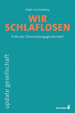Abbildung von Gerstenberg | Wir Schlaflosen | 1. Auflage | 2024 | beck-shop.de