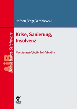 Abbildung von Hofherr / Vogt | Krise, Sanierung, Insolvenz | 1. Auflage | 2024 | beck-shop.de