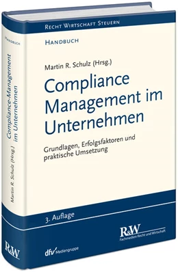 Abbildung von Schulz | Compliance Management im Unternehmen | 3. Auflage | 2024 | beck-shop.de