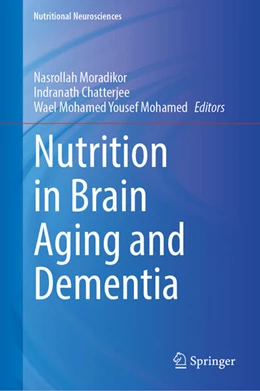 Abbildung von Moradikor / Chatterjee | Nutrition in Brain Aging and Dementia | 1. Auflage | 2024 | beck-shop.de