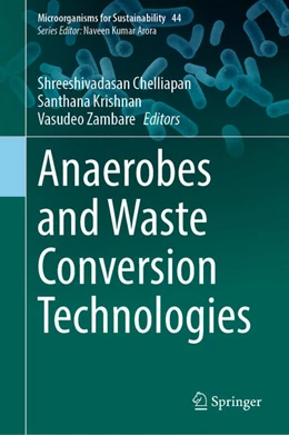 Abbildung von Chelliapan / Krishnan | Anaerobes and Waste Conversion Technologies | 1. Auflage | 2024 | beck-shop.de