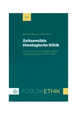 Abbildung von Meyer Zu Hörste-Bührer | Zeitsensible theologische Ethik | 1. Auflage | 2025 | beck-shop.de
