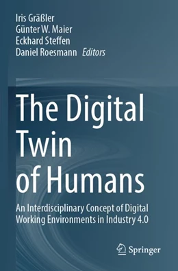 Abbildung von Gräßler / Maier | The Digital Twin of Humans | 1. Auflage | 2024 | beck-shop.de