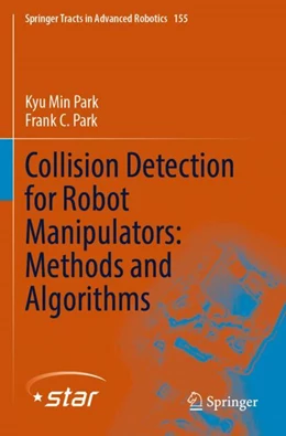 Abbildung von Park | Collision Detection for Robot Manipulators: Methods and Algorithms | 1. Auflage | 2024 | beck-shop.de