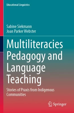 Abbildung von Siekmann / Parker Webster | Multiliteracies Pedagogy and Language Teaching | 1. Auflage | 2024 | beck-shop.de