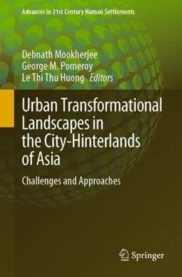 Abbildung von Mookherjee / Pomeroy | Urban Transformational Landscapes in the City-Hinterlands of Asia | 1. Auflage | 2024 | beck-shop.de
