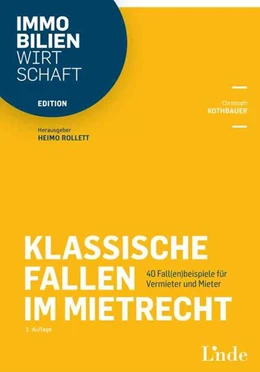 Abbildung von Kothbauer / Rollett | Klassische Fallen im Mietrecht | 3. Auflage | 2024 | beck-shop.de