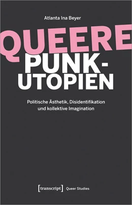 Abbildung von Beyer | Queere Punk-Utopien | 1. Auflage | 2025 | 44 | beck-shop.de