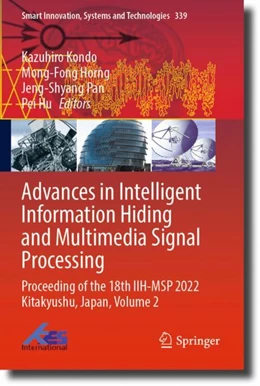 Abbildung von Kondo / Horng | Advances in Intelligent Information Hiding and Multimedia Signal Processing | 1. Auflage | 2024 | beck-shop.de