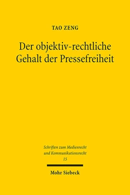 Abbildung von Zeng | Der objektiv-rechtliche Gehalt der Pressefreiheit | 1. Auflage | 2024 | 15 | beck-shop.de