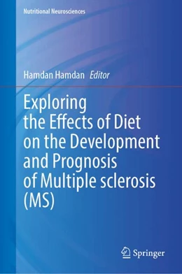 Abbildung von Hamdan | Exploring the Effects of Diet on the Development and Prognosis of Multiple Sclerosis (MS) | 1. Auflage | 2024 | beck-shop.de