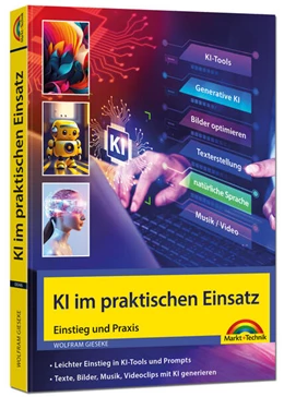 Abbildung von Gieseke | KI im praktischen Einsatz - Einstieg in KI Tools und Prompts - Texte, Bilder, Musik, Videoclips mit KI generieren | 1. Auflage | 2026 | beck-shop.de