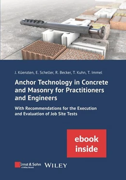 Abbildung von Küenzlen / Scheller | Anchor Technology in Concrete and Masonry for Practitioners and Engineers | 1. Auflage | 2024 | beck-shop.de