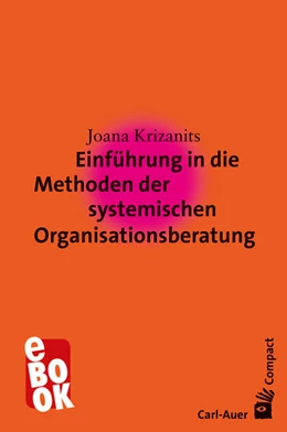 Abbildung von Krizanits | Einführung in die Methoden der systemischen Organisationsberatung | 5. Auflage | 2025 | beck-shop.de