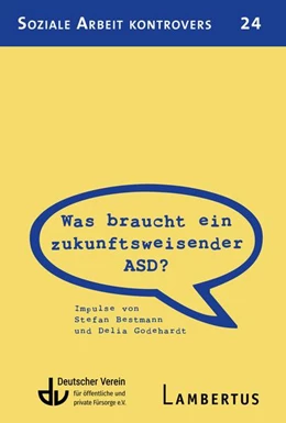 Abbildung von Bestmann / Godehardt | Was braucht ein zukunftsweisender ASD? | 1. Auflage | 2020 | beck-shop.de